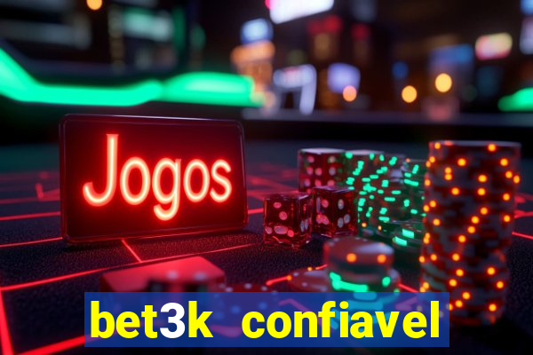 bet3k  confiavel